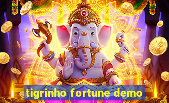 tigrinho fortune demo